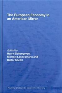 The European Economy in an American Mirror (Hardcover)