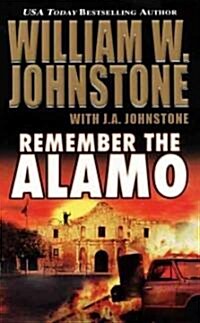 Remember the Alamo (Mass Market Paperback)