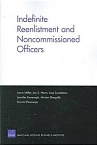 Indefinite Reenlistment and Noncommissioned Officers (Paperback)
