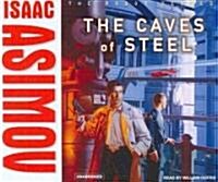 The Caves of Steel (Audio CD, Unabridged)