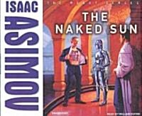 The Naked Sun (Audio CD, Unabridged)