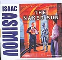 The Naked Sun (Audio CD, Unabridged)