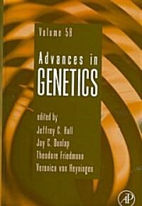 Advances in Genetics: Volume 58 (Hardcover)