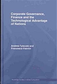 Corporate Governance, Finance and the Technological Advantage of Nations (Hardcover)