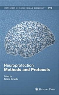 Neuroprotection Methods and Protocols (Hardcover)