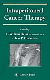 Intraperitoneal Cancer Therapy (Hardcover, 2007)