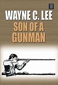 Son of a Gunman (Library, Large Print)