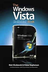 The Windows Vista Book: Doing Cool Things with Vista, Your Photos, Videos, Music, and More (Paperback)