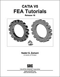 CATIA V5 FEA Tutorials Release 16 (Paperback)