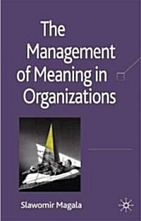 The Management of Meaning in Organizations (Hardcover)