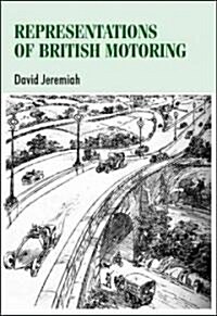 Representations of British Motoring (Hardcover)