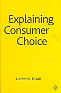 Explaining Consumer Choice (Hardcover)