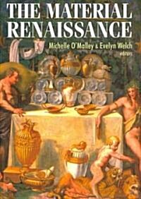 The Material Renaissance (Hardcover)