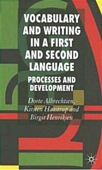 Vocabulary and Writing in a First and Second Language: Processes and Development (Hardcover)