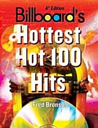 Billboards Hottest Hot 100 Hits (Paperback, 4th, Updated, Expanded)