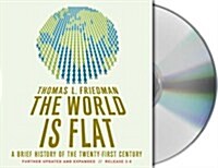 The World Is Flat, Release 3.0: A Brief History of the Twenty-First Century (Audio CD, 3)