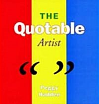 The Quotable Artist (Paperback)