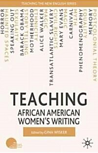 Teaching African American Womens Writing (Paperback)