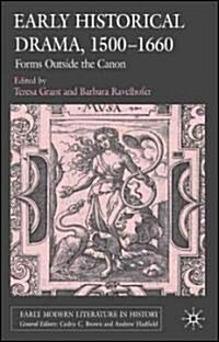 English Historical Drama, 1500-1660: Forms Outside the Canon (Hardcover)