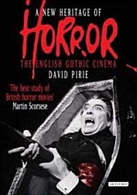 A New Heritage of Horror : The English Gothic Cinema (Hardcover)