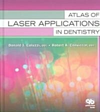 Atlas of Laser Applications in Dentistry (Hardcover, 1st)