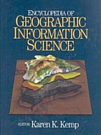 Encyclopedia of Geographic Information Science (Hardcover)