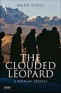 The Clouded Leopard : A Book of Travels (Paperback)