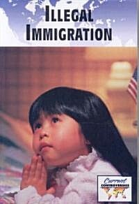 Illegal Immigration (Paperback, Reprint)