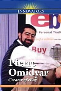 Pierre M. Omidyar: Creator of eBay (Library Binding)