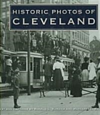 Historic Photos of Cleveland (Hardcover)