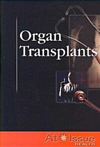 Organ Transplants (Paperback)