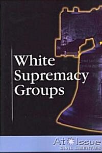 White Supremacy Groups (Paperback)