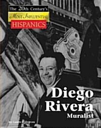 Diego Rivera: Muralist (Library Binding)