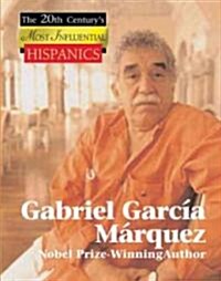 Gabriel Garc? M?quez: Nobel Prize-Winning Author (Library Binding)