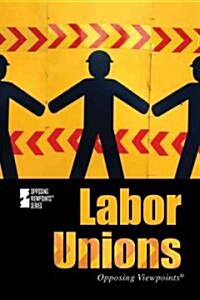 Labor Unions (Library Binding)
