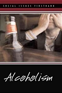 Alcoholism (Library Binding)