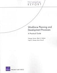 Workforce Planning and Development Processes: A Practical Guide (Paperback)