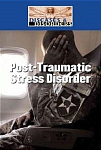Post Traumatic Stress Disorder (Library Binding)