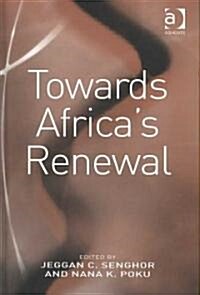 Towards Africas Renewal (Hardcover)