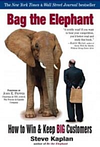 [중고] Bag the Elephant: How to Win & Keep Big Customers (Paperback)