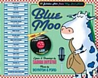 Blue Moo: 17 Jukebox Hits from Way Back Never [With CD] (Hardcover)