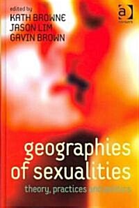 Geographies of Sexualities (Hardcover)