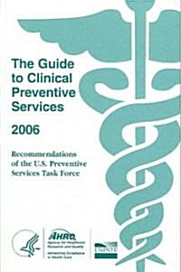 The Guide to Clinical Preventive Services 2006 (Paperback, 1st)