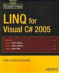 Linq for Visual C# 2005 (Paperback)