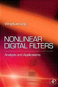 Nonlinear Digital Filters: Analysis and Applications (Hardcover)