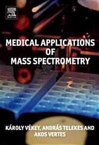 Medical Applications of Mass Spectrometry (Hardcover)