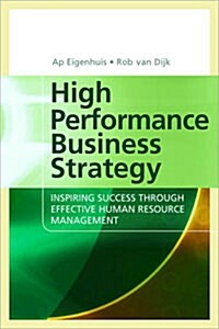 High Performance Business Strategy (Hardcover)