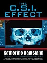 The C. S. I. Effect (Hardcover, Large Print)