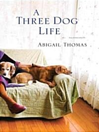 A Three Dog Life (Hardcover, Large Print)