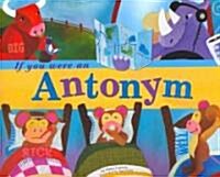 If You Were an Antonym (Paperback)